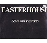 Easterhouse - Come Out Fighting