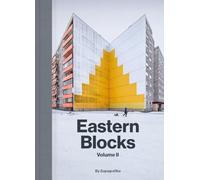 Eastern Blocks: Volume II : Concrete Landscapes of the Former Eastern Bloc