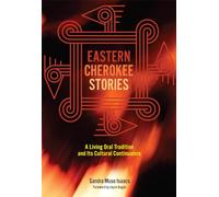 Eastern Cherokee Stories: A Living Oral Tradition and Its Cultural Continuance