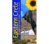 Eastern Crete Walking Guide: Coastal Trails, Gorge Walks & Scenic Drives (Sunflower Guides): 55 long and short walks, 8 car tours