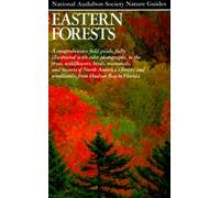 Eastern Forests (The Audubon Society nature guides)