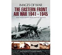 Eastern Front Air War 1941 - 1945 (Images of War)