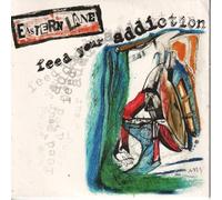 Eastern Lane - Feed Your Addiction