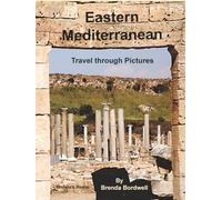 Eastern Mediterranean: Travel through Pictures