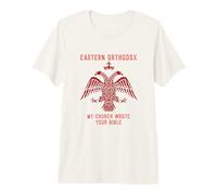 Eastern Orthodox Christian Eagle My Church Wrote Your Bible Premium T-Shirt