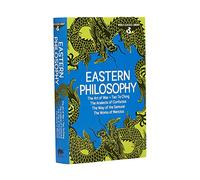 Eastern Philosophy: The Art of War / Tao Te Ching / The Analects of Confucius / The Way of the Samurai / The Works of Mencius (Arcturus World Classics Library)