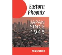 Eastern Phoenix: Japan Since 1945