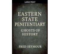 Eastern State Penitentiary Ghosts Of History