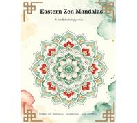 Eastern Zen Mandalas: A mindful coloring journey