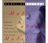 Eastman, Madeline - Mad About Madeline