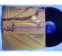 Eastman Wind Ensemble - 6747 177 EASTMAN WIND ENSEMBLE British Band Classics 2x LP