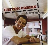 Easton Corbin - All Over The Road