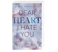 Easton High 2: Dear Heart I Hate You: Eine Forced Proximity Enemies to Lovers Romance