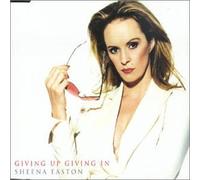 Easton, Sheena - Giving Up Giving in