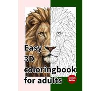 Easy 3D coloring book for adults: Animals Edition