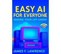 Easy AI for Everyone: Making Your Life Easier (Discovery)