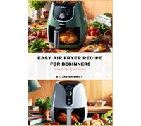 EASY AIR FRYER RECIPE FOR BIGINNERS: Crispy Air Fryer Chicken Tenders