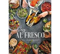 Easy Al Fresco: The Magic of Simple Outdoor Feasts