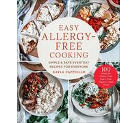 Easy Allergy-Free Cooking: Simple & Safe Everyday Recipes for Everyone