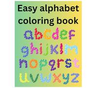 Easy alphabet colouring book: Big and simple alphabet design for little kids
