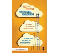 Easy and Effective Professional Development: The Power of Peer Observation to Improve Teaching (Eye on Education Books)