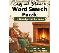 Easy and Relaxing Word Search Puzzle for Grandpa and Grandma. Large Print Word Search for Elderly People with Relaxing Word Puzzles and Solutions, Ideal for Dementia and Alzheimer's Patients
