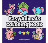 Easy Animals Coloring Book: 50 Simple and Adorable Illustrations for Little Artists