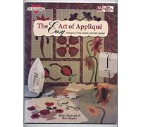 Easy Art of Appliqué: Techniques for Hand, Machine, and Fusible Appliqué (The Joy of Quilting)