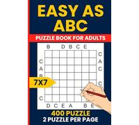 Easy as ABC Puzzle Book 7X7 - 400 Letter Logic Challenges: ABC End View & Last Man Standing | 7x7 Grid | Brain Training Fun