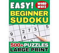 EASY BEGINNER SUDOKU PUZZLES LARGE PRINT: Relaxing Sudoku Book for Kids, Teens, Adults & Seniors - Over 500 Puzzles & Solutions - Brain Training Activity Game (Love Sudoku)
