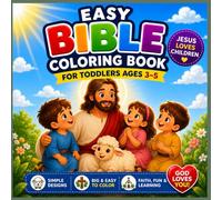Easy Bible Coloring Book for Toddlers Ages 3-5: Jesus Loves Children - Simple Christian Coloring Pages with Fun Activities