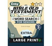 Easy Bible Old Testament Vol 3 Word Search for Seniors Extra Large Print: 100 Inspiring Scripture Puzzles with Jumbo 36pt Font - No Diagonals, No ... (Bible Old Testament Word Search Collection)