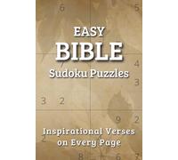 Easy Bible Sudoku Puzzle Book: For Christians | Inspiring Verses on Every Page | Help Calm the Mind, Relax, and Focus | 6x9 inches, 110 Pages | 50+ Puzzles | Solutions Included