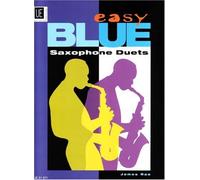 Easy Blue Saxophone Duets for 2 Saxophones: UE21371 by James Rae (2007-01-01)