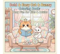 Easy & Bold Cat and Bunny Coloring Book: Cute & Cozy Coloring Pages for Kids & Adults | Simple Animal Fun