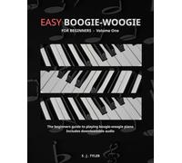 Easy Boogie-Woogie: For Beginners: For Beginners - Volume One (Easy For Beginners)