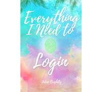 Easy, Breezy, Alphabetical Password Book, Internet Address Login User ID & Password Organizer/Keeper, Beach Cover, Everything I Need to Login