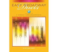 Easy Broadway Duets: Later Elementary to Early Intermediate Level - 1 Piano, 4 Hands