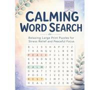 Easy Calming Word Search for Adults: Jumbo Large Print Puzzles for Self-Care and Stress Relief with Answers on Facing Pages for Peaceful Focus
