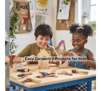 Easy Carpentry Projects for Kids