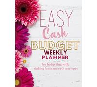 Easy Cash Budget Weekly Planner for Budgeting with Sinking Funds and Cash Envelopes