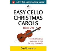 Easy Cello Christmas Carols - Book One: Twenty traditional Christmas carols and hymns for easy violoncello (Easy Cello series)