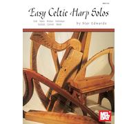 Easy Celtic Harp Solos: Irish, Manx, Bretton, Hebridean, Scottish, Cornish, Welsh (Mel Bay Presents)