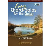 Easy Chord Solos for the Guitar: 25 Original Pieces Using Simple Melodies, Basic Chords and Inversions