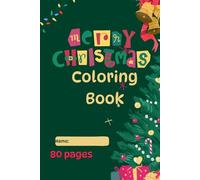 Easy Christmas Coloring Book for Kids Ages 2-5 80 pages for Toddlers Santa: Easy and Cute Holiday Coloring Pages with Santa, Reindeer, Snowmen and More - Simple Designs for Toddlers and Preschoolers