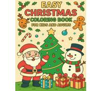 Easy Christmas Coloring Book for Kids and Adults: Simple and Fun Holiday Designs for All Ages to Enjoy Together