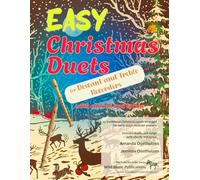 Easy Christmas Duets for Descant and Treble Recorders: 25 traditional Christmas Carols arranged for early-stage recorder players with chords and ... ... Recorder Duets for Beginners and Improvers)