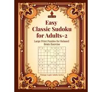 Easy Classic Sudoku for Adults-2: Large Print Puzzles for Relaxed Brain Exercise (Vintage Logic Adults Series)