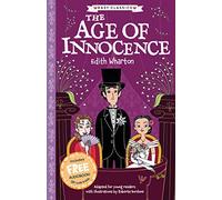 Easy Classics: The Age of Innocence by Edith Wharton (The American Classics Children’s Collection) - Abridged for Ages 7+: 6