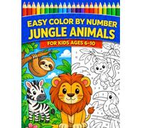 Easy Color by Number Jungle Animals for Kids Ages 6-10: Fun and Relaxing Coloring Book with Cute Jungle Creatures, Simple Designs, and Easy Number ... for Beginners (Easy Color by Number for Kids)